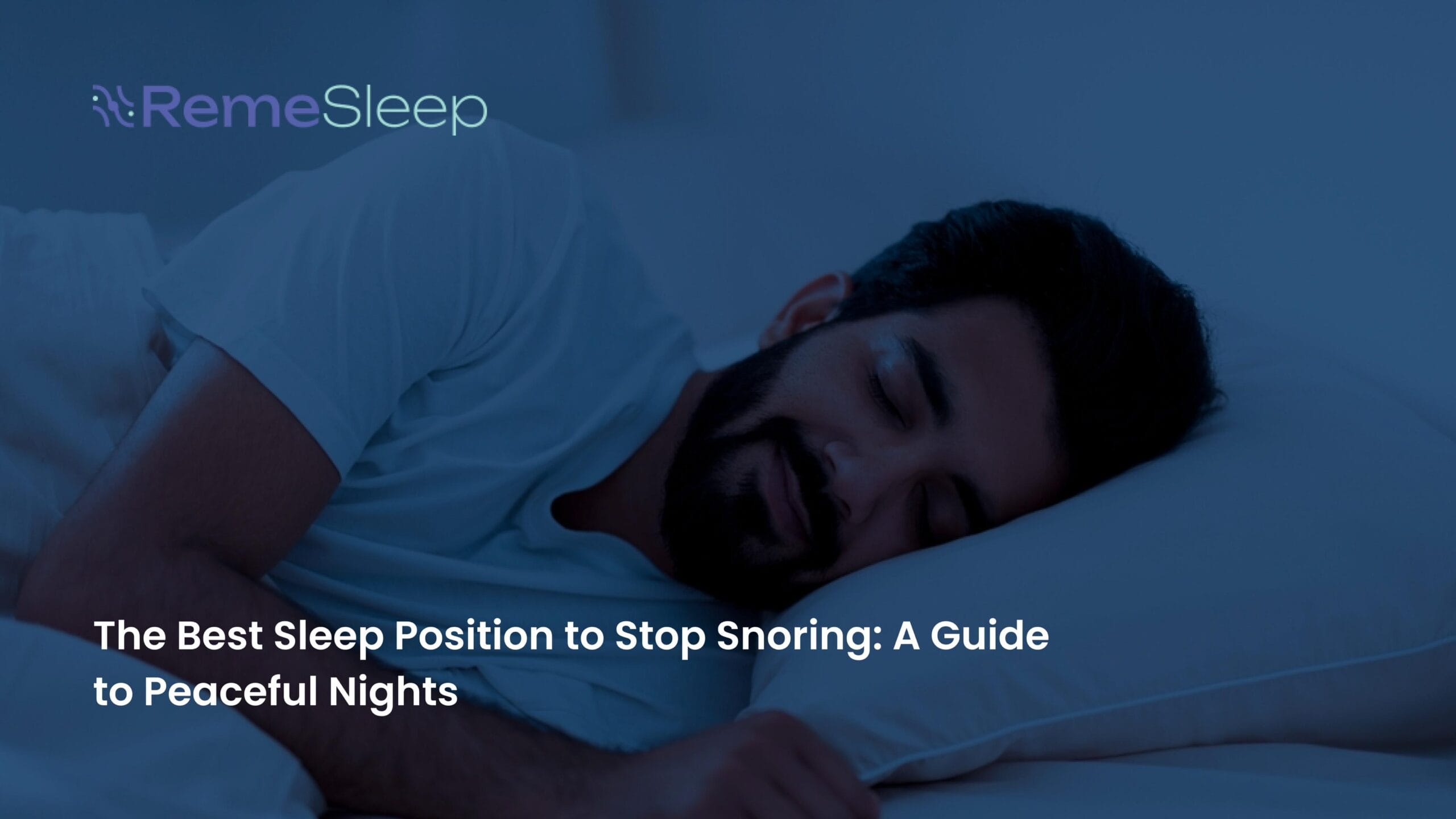 The Best Sleep Position to Stop Snoring