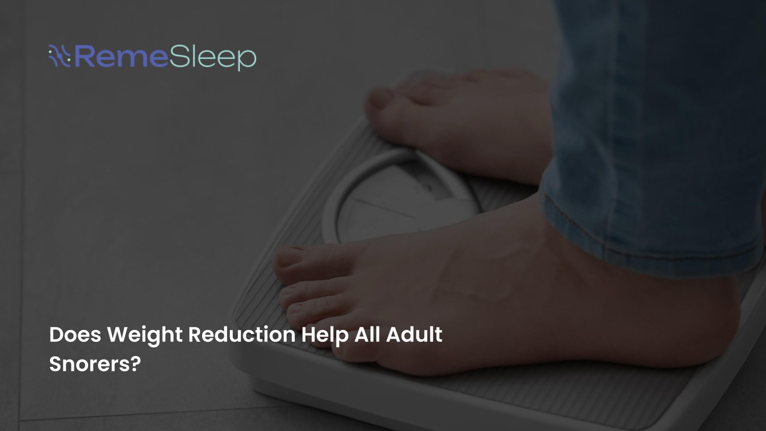 Does Weight Reduction Help All Adult Snorers?