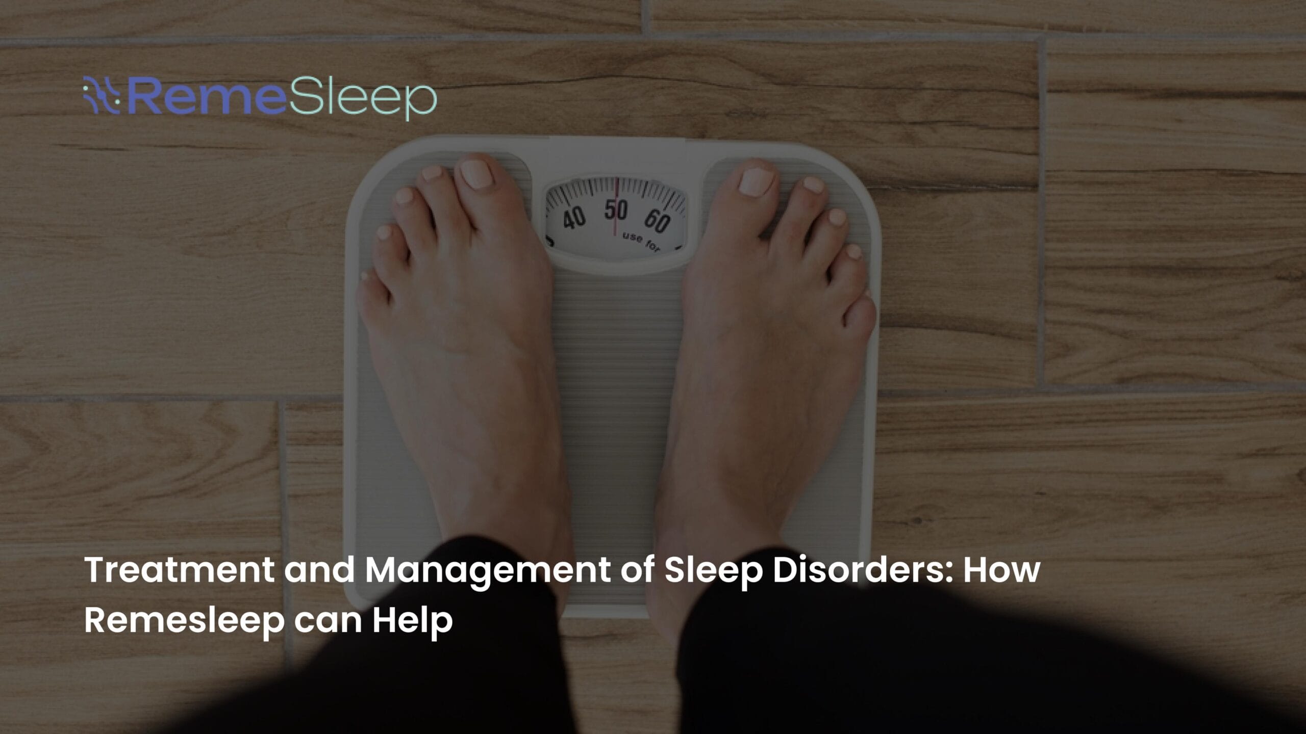 Insomnia Treatment management - Remesleep