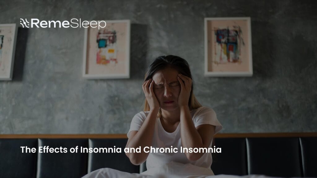 The Effects of Insomnia and Chronic Insomnia - RemeSleep