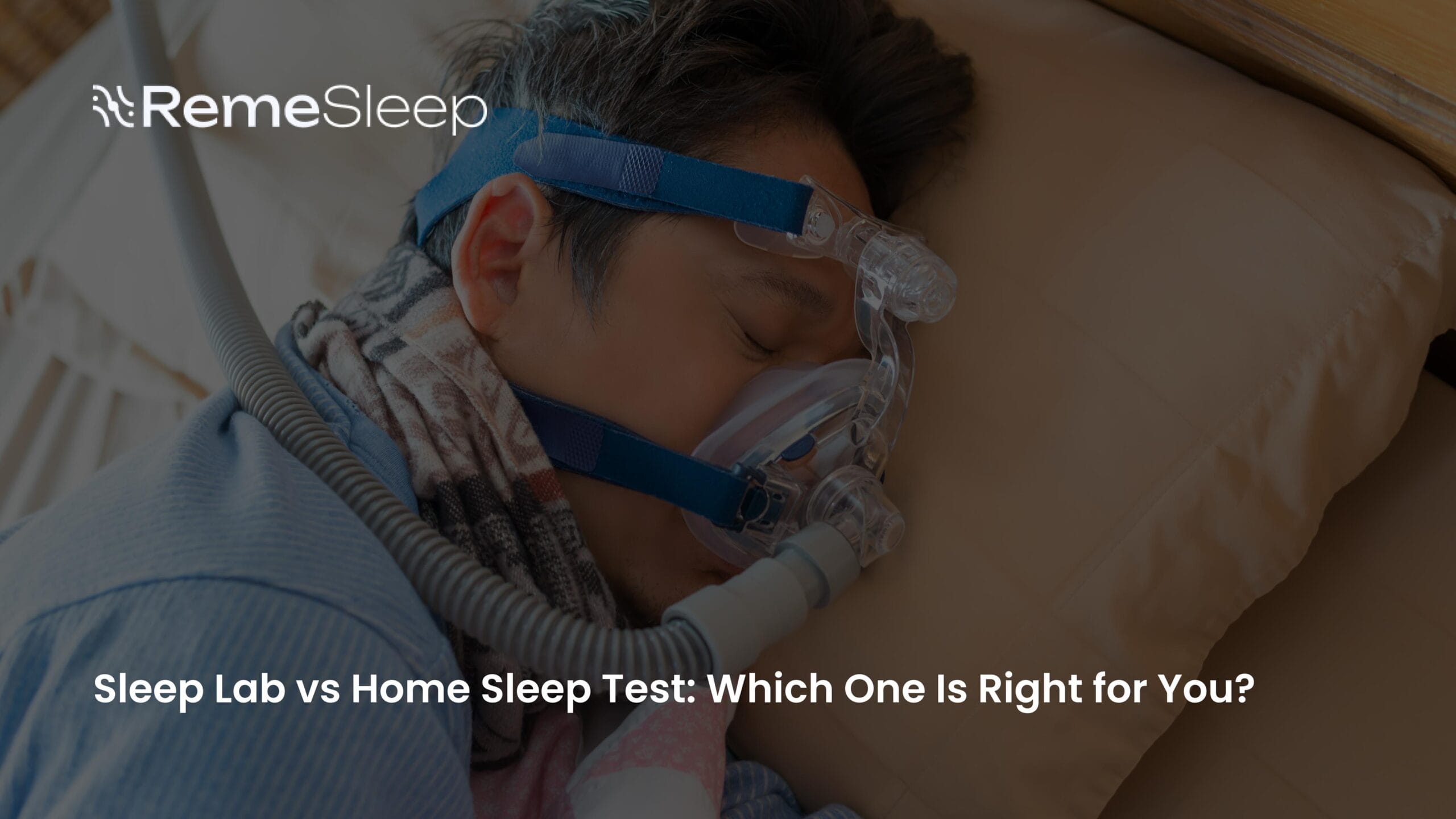 Sleep Lab vs Home Sleep Test - Remesleep