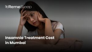 Insomnia Treatment Cost in Mumbai